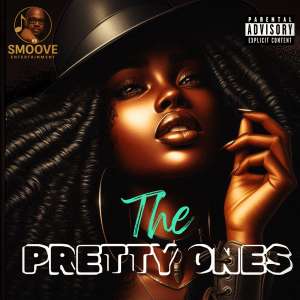 DJ SMOOVE PRESENTS THE PRETTY ONES
